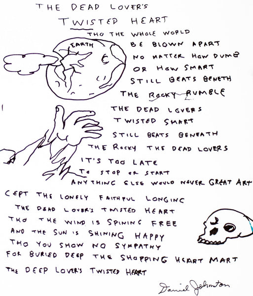 Daniel Johnston "The Dead Lover's Twisted Heart" Original Lyrics, 2014