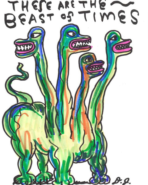 Daniel Johnston "These Are The Beast Of Times" Limited Edition Hand Signed Print, 2018