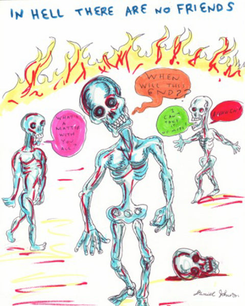 Daniel Johnston "In Hell There Are No Friends" Limited Edition Hand Signed Whitney Print, 2006